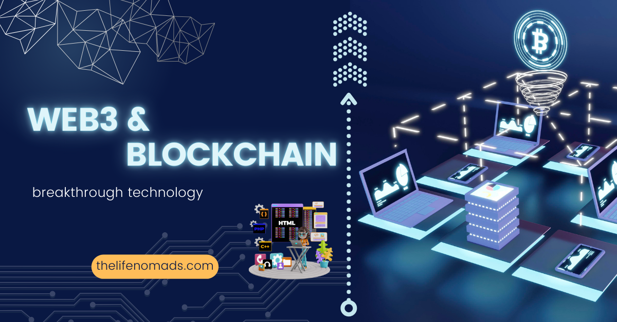 Web3 & Blockchain – Ứng dụng thực tế và tiềm năng phát triển
