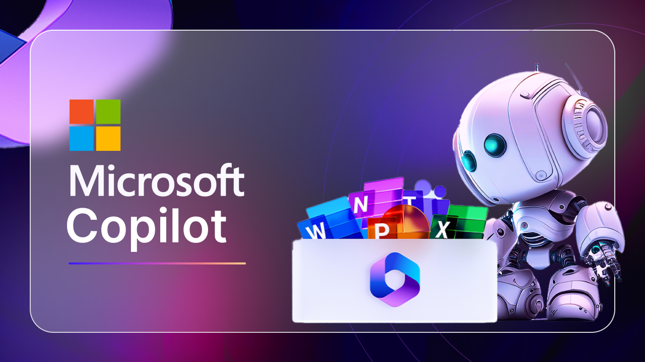 Microsoft Copilot, trợ lý AI giúp bạn làm việc hiệu quả