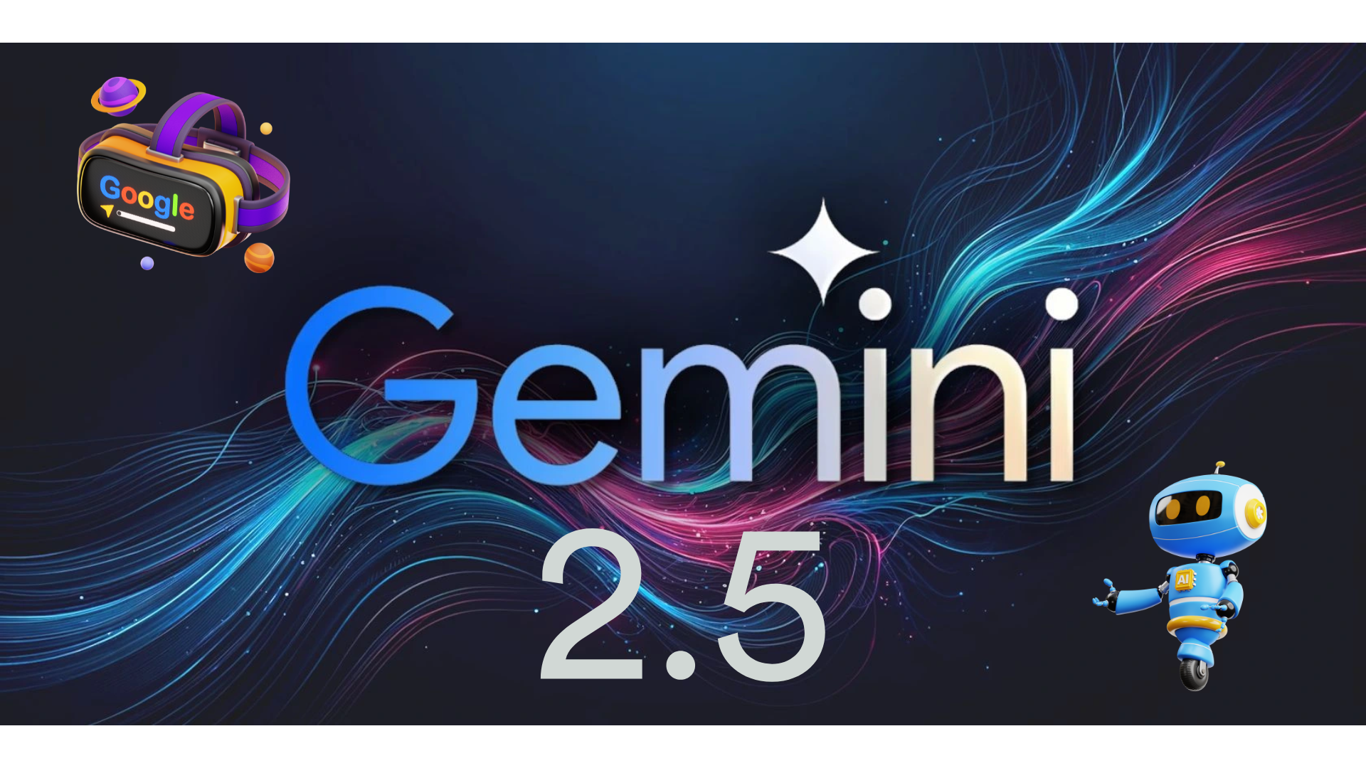 Google ra mắt Gemini 2.5, AI mạnh mẽ nhất từ trước đến nay